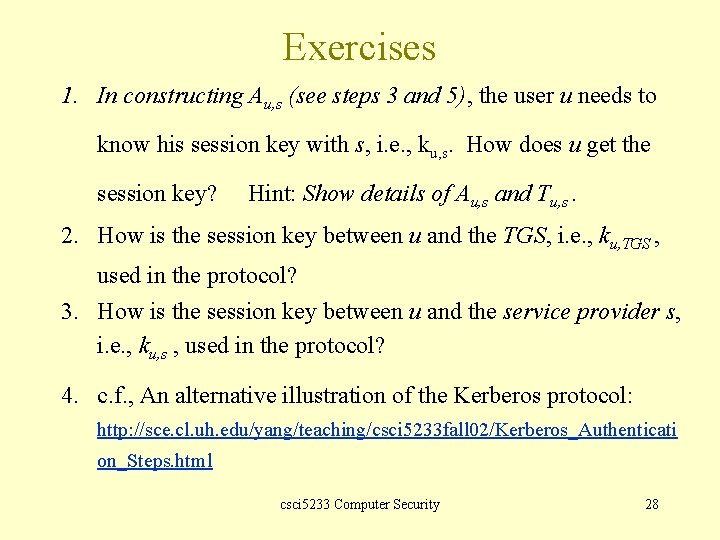 Exercises 1. In constructing Au, s (see steps 3 and 5), the user u