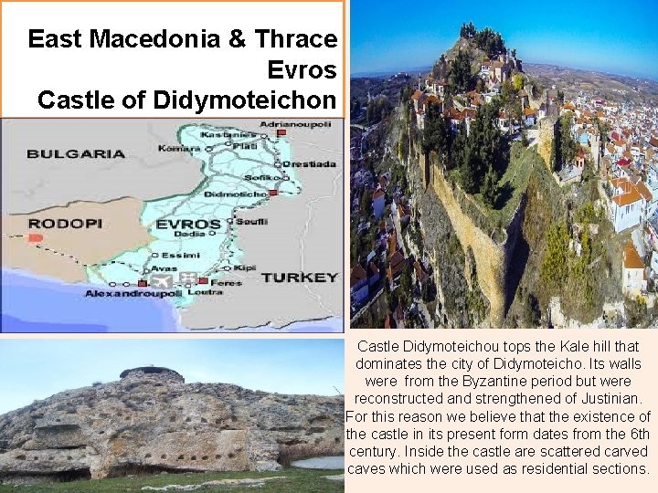 East Macedonia & Thrace Evros Castle of Didymoteichon Castle Didymoteichou tops the Kale hill