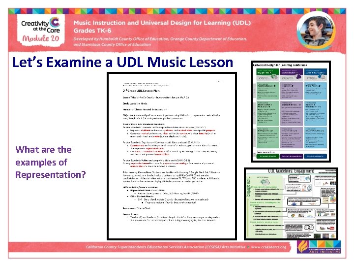 Let’s Examine a UDL Music Lesson What are the examples of Representation? 