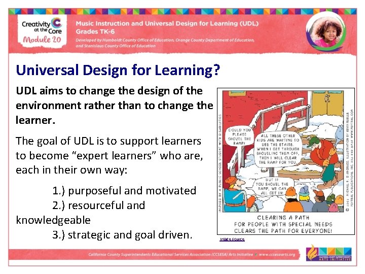 Universal Design for Learning? UDL aims to change the design of the environment rather