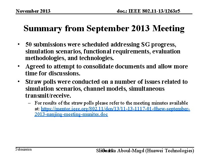 November 2013 doc. : IEEE 802. 11 -13/1263 r 5 Summary from September 2013