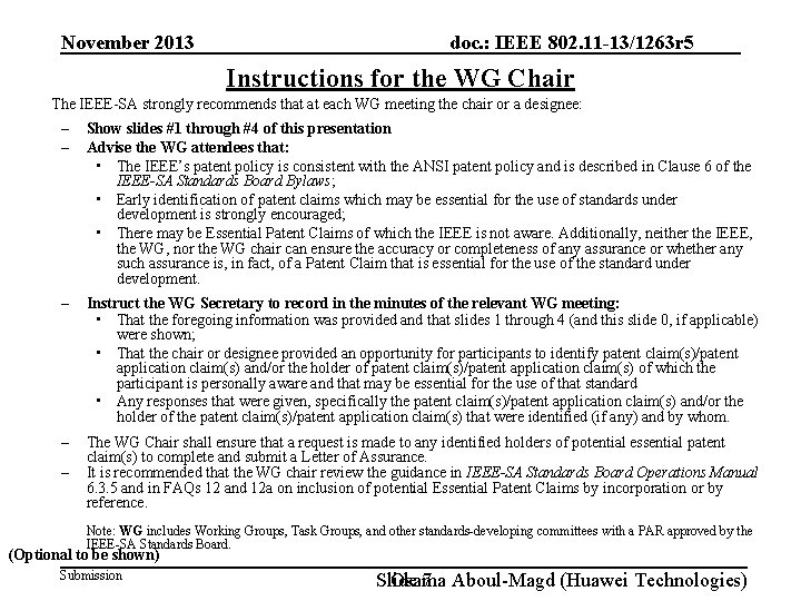 November 2013 doc. : IEEE 802. 11 -13/1263 r 5 Instructions for the WG