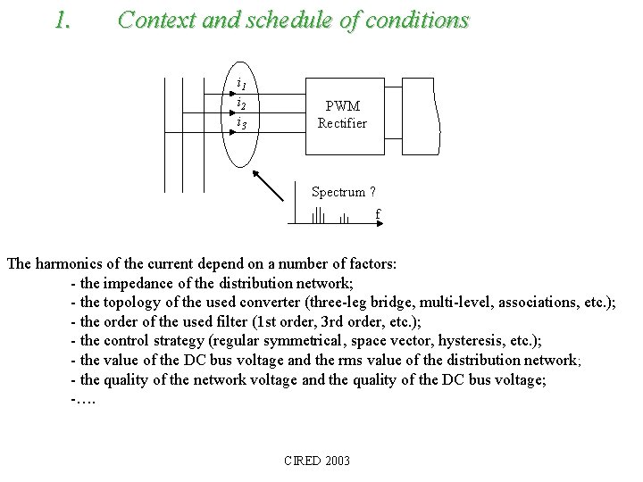 1. Context and schedule of conditions i 1 i 2 i 3 PWM Rectifier