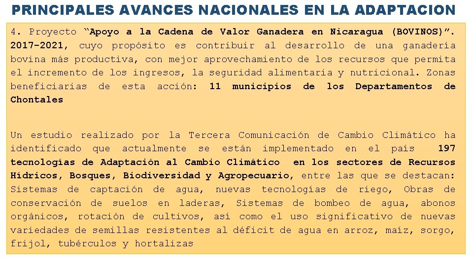 PRINCIPALES AVANCES NACIONALES EN LA ADAPTACION 4. Proyecto “Apoyo a la Cadena de Valor