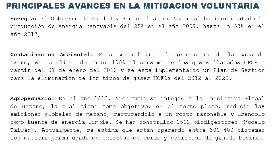 PRINCIPALES AVANCES EN LA MITIGACION VOLUNTARIA Energía: El Gobierno de Unidad y Reconciliación Nacional