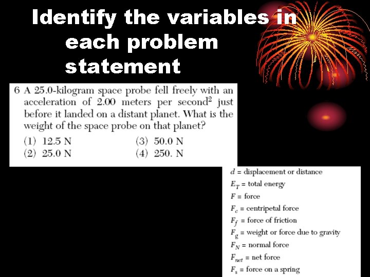 Identify the variables in each problem statement 