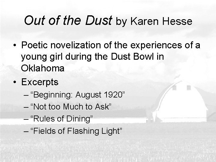 Out of the Dust by Karen Hesse • Poetic novelization of the experiences of