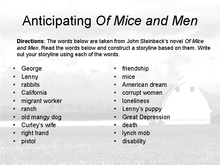 Anticipating Of Mice and Men Directions: The words below are taken from John Steinbeck’s