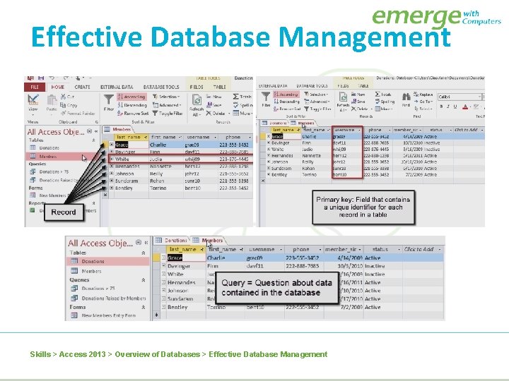 Effective Database Management Skills > Access 2013 > Overview of Databases > Effective Database