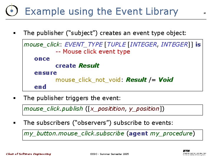 Example using the Event Library § The publisher (“subject”) creates an event type object: