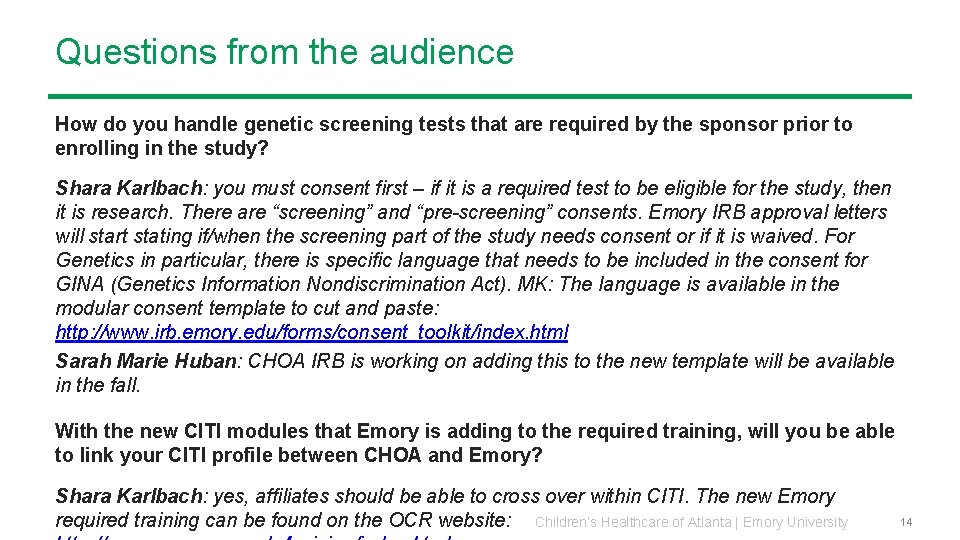 Questions from the audience How do you handle genetic screening tests that are required