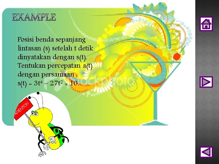 Posisi benda sepanjang lintasan (s) setelah t detik dinyatakan dengan s(t). Tentukan percepatan a(t)