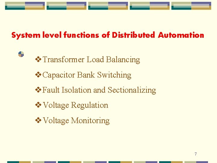 System level functions of Distributed Automation v. Transformer Load Balancing v. Capacitor Bank Switching