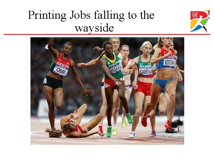Printing Jobs falling to the wayside Printing Jobs falling to the wayside