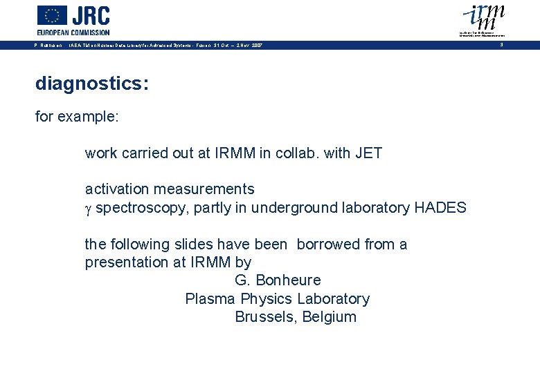 P. Rullhusen IAEA-TM on Nuclear Data Library for Advanced Systems - Fusion 31 Oct.