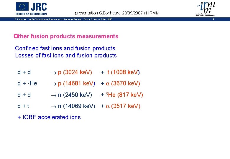 presentation G. Bonheure 28/09/2007 at IRMM P. Rullhusen IAEA-TM on Nuclear Data Library for
