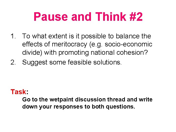 Pause and Think #2 1. To what extent is it possible to balance the