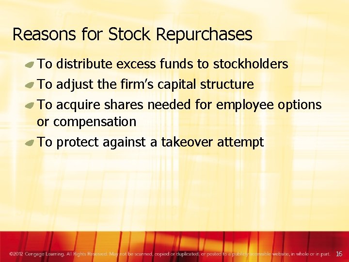 Reasons for Stock Repurchases To distribute excess funds to stockholders To adjust the firm’s