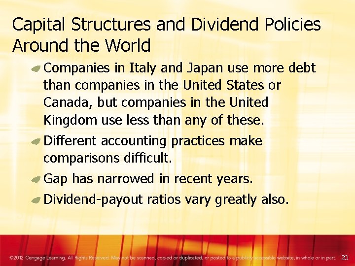 Capital Structures and Dividend Policies Around the World Companies in Italy and Japan use