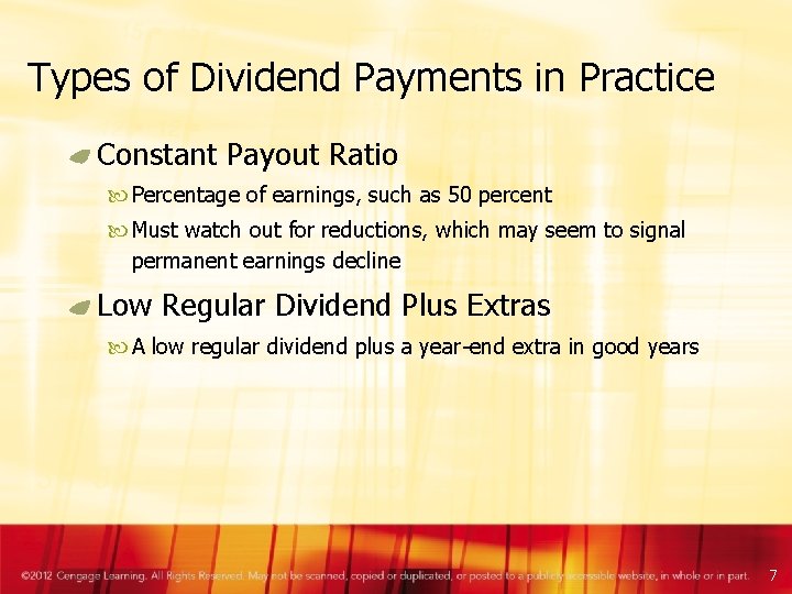 Types of Dividend Payments in Practice Constant Payout Ratio Percentage of earnings, such as