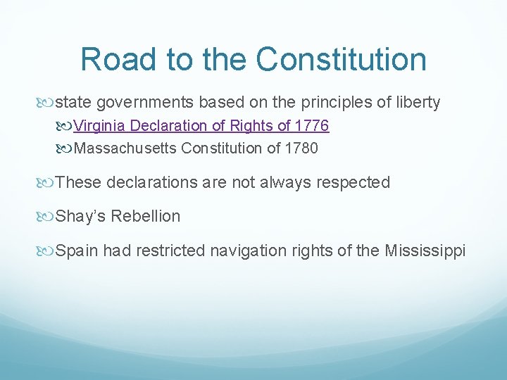 Road to the Constitution state governments based on the principles of liberty Virginia Declaration