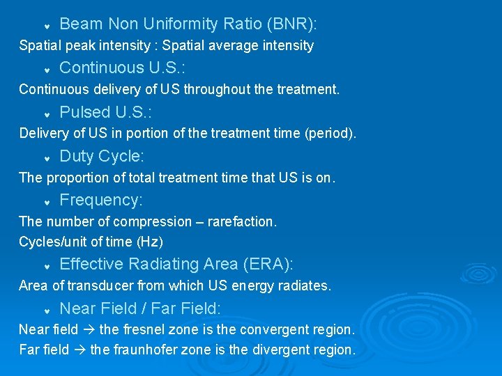 © Beam Non Uniformity Ratio (BNR): Spatial peak intensity : Spatial average intensity ©