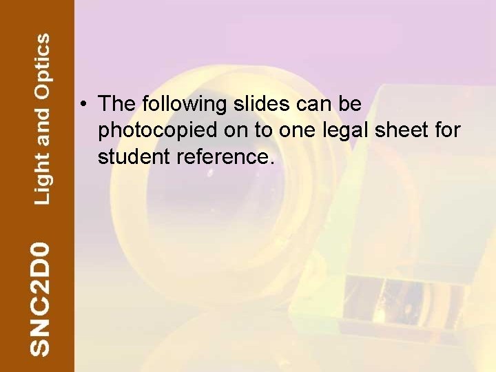  • The following slides can be photocopied on to one legal sheet for