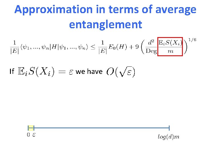 Approximation in terms of average entanglement If we have 