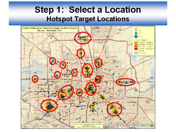 Step 1: Select a Location Hotspot Target Locations 