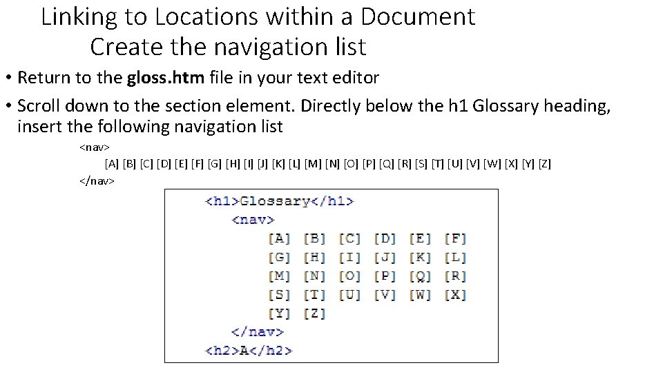 Linking to Locations within a Document Create the navigation list • Return to the