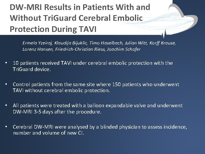 DW-MRI Results in Patients With and Without Tri. Guard Cerebral Embolic Protection During TAVI