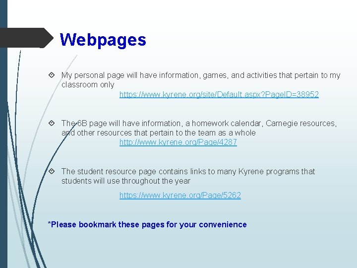 Webpages My personal page will have information, games, and activities that pertain to my