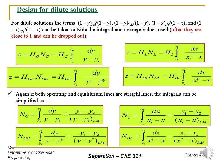 Design for dilute solutions For dilute solutions the terms (1 – y)i. M/(1 –