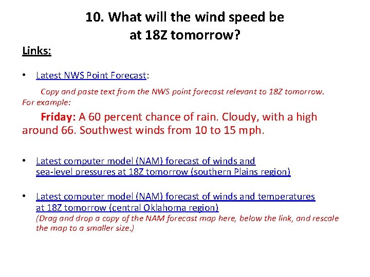 Links: 10. What will the wind speed be at 18 Z tomorrow? • Latest