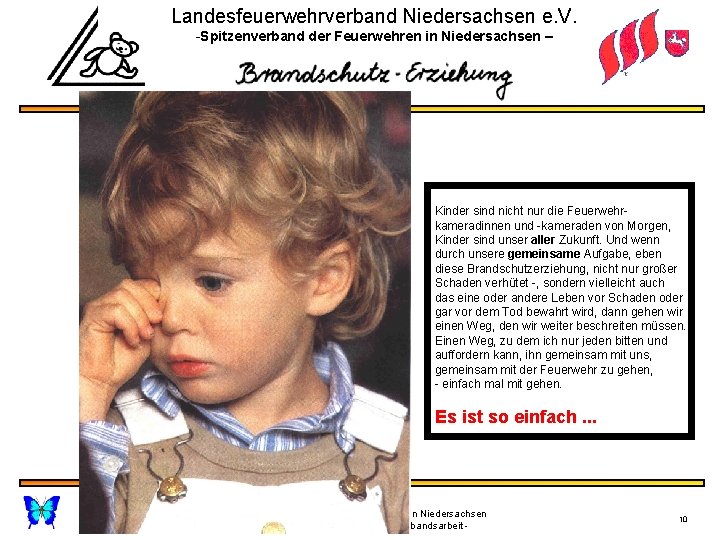 Landesfeuerwehrverband Niedersachsen e. V. -Spitzenverband der Feuerwehren in Niedersachsen – Kinder sind nicht nur
