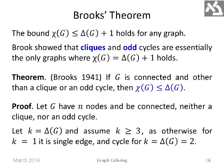 Brooks’ Theorem March 2014 Graph Coloring 16 