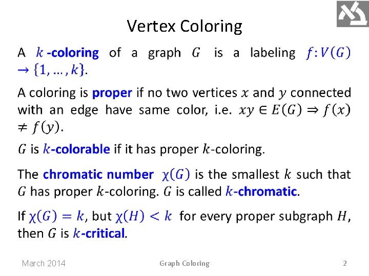 Vertex Coloring March 2014 Graph Coloring 2 