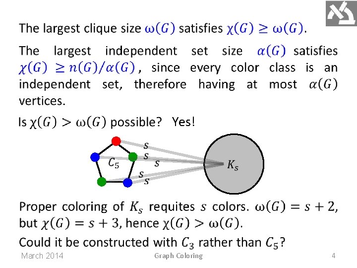 Yes! March 2014 Graph Coloring 4 