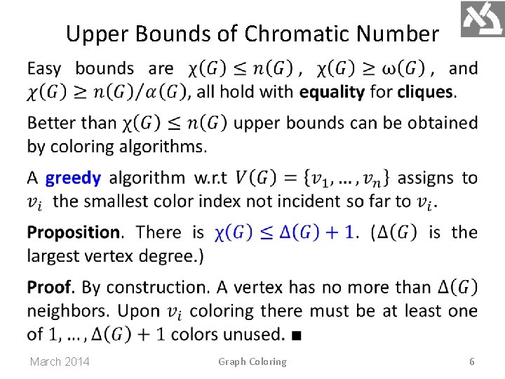 Upper Bounds of Chromatic Number March 2014 Graph Coloring 6 