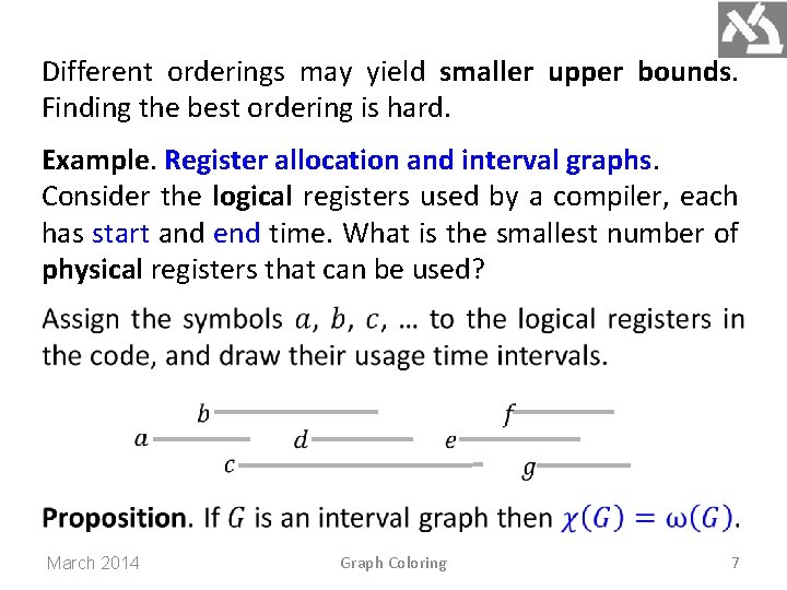 Different orderings may yield smaller upper bounds. Finding the best ordering is hard. Example.