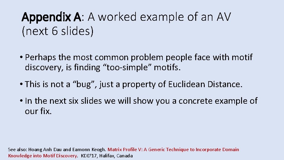 Appendix A: A worked example of an AV (next 6 slides) • Perhaps the