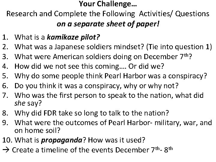 Your Challenge… Research and Complete the Following Activities/ Questions on a separate sheet of