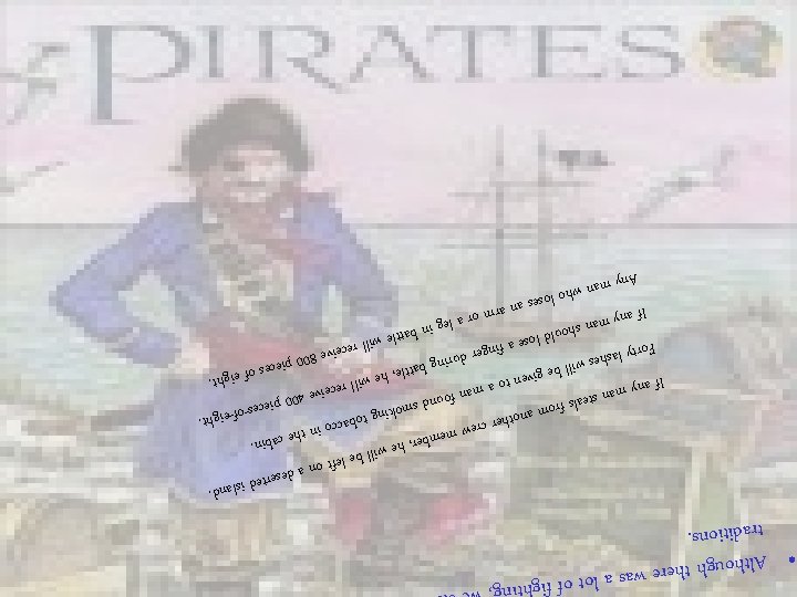 here w • Although t traditions. ting, we stil as a lot of figh