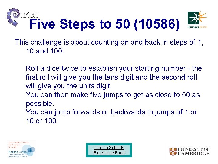 Five Steps to 50 (10586) This challenge is about counting on and back in