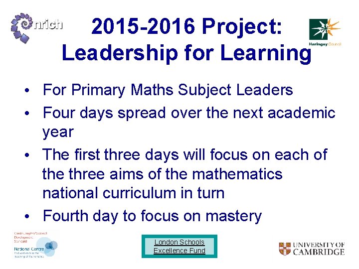 2015 -2016 Project: Leadership for Learning • For Primary Maths Subject Leaders • Four