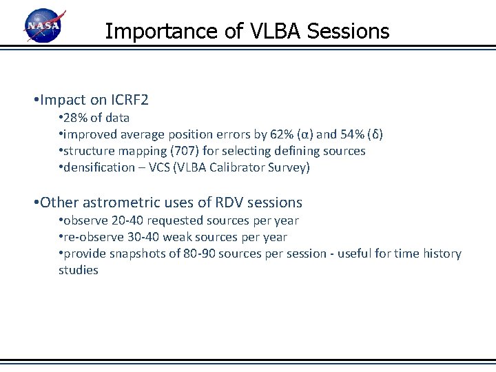 Importance of VLBA Sessions • Impact on ICRF 2 • 28% of data •