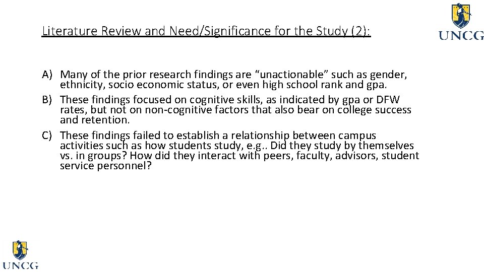 Literature Review and Need/Significance for the Study (2): A) Many of the prior research