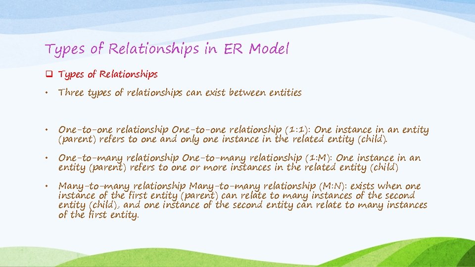 Types of Relationships in ER Model q Types of Relationships • Three types of Types of Relationships in ER Model q Types of Relationships • Three types of