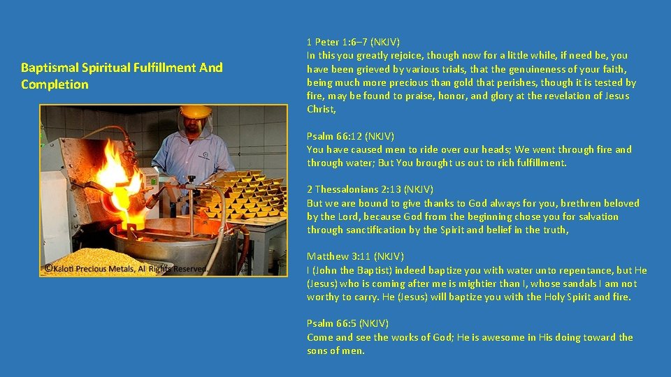 Baptismal Spiritual Fulfillment And Completion 1 Peter 1: 6– 7 (NKJV) In this you