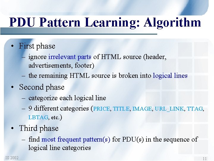 PDU Pattern Learning: Algorithm • First phase – ignore irrelevant parts of HTML source
